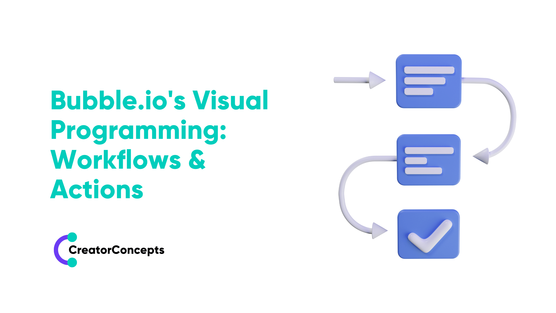 Bubble.io's Visual Programming: Workflows & Actions